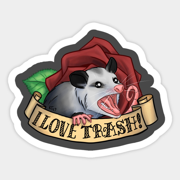 I Love Trash Opossum Sticker TeePublic